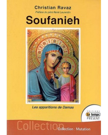 SOUFANIEH LES APPARITIONS DE DAMAS