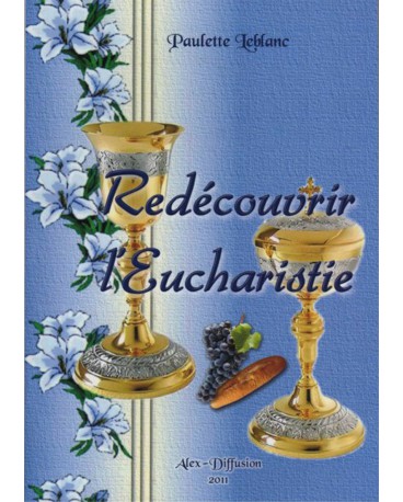 REDECOUVRIR L EUCHARISTIE