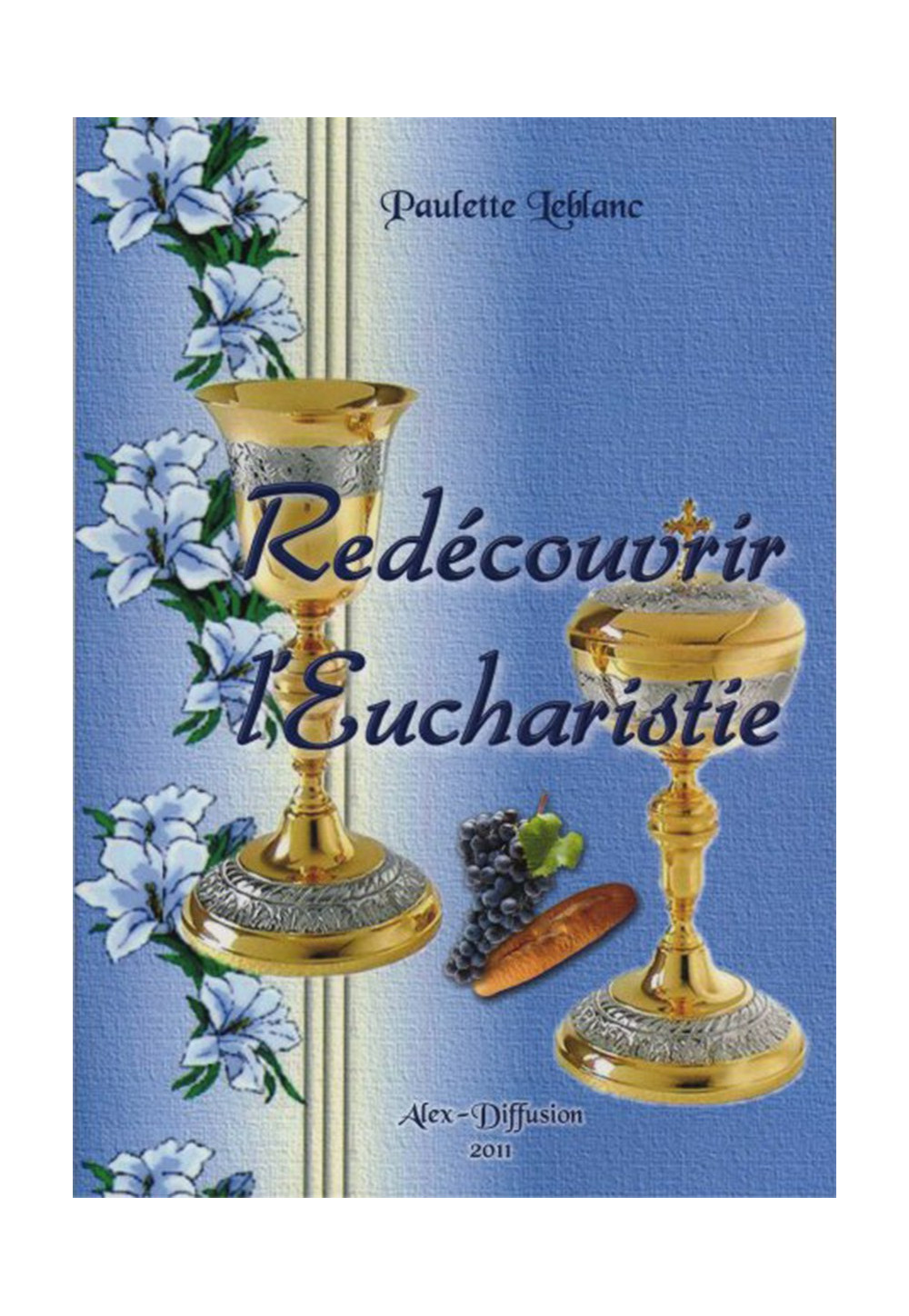 REDECOUVRIR L EUCHARISTIE