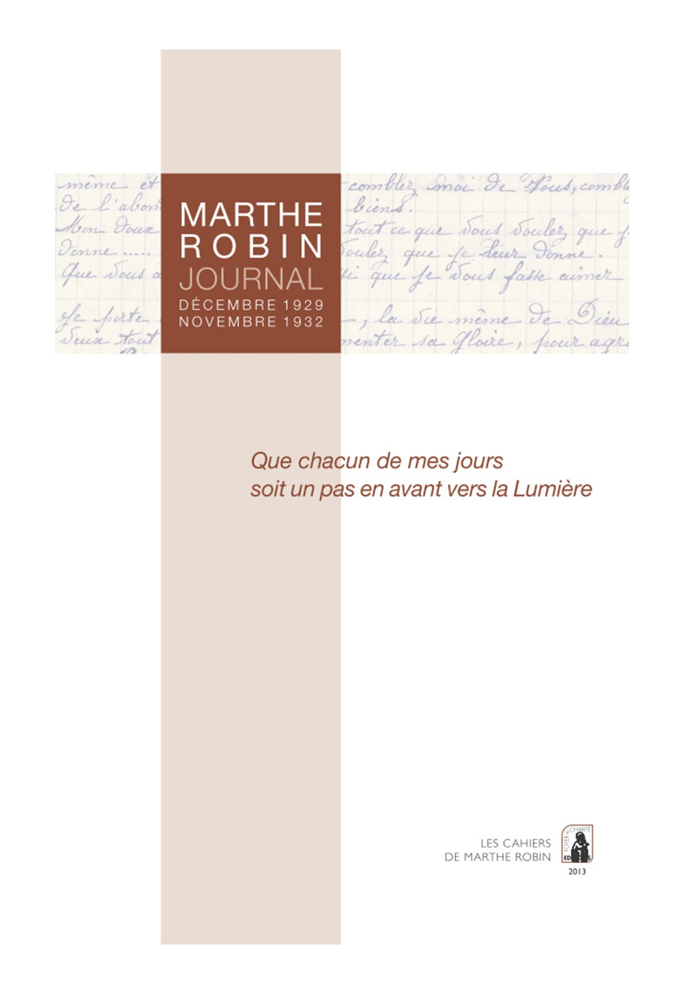 MARTHE ROBIN - Journal Décembre 1929 - Novembre 1932