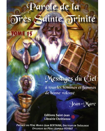 PAROLE DE LA TRÈS SAINTE TRINITÉ - Tome 15