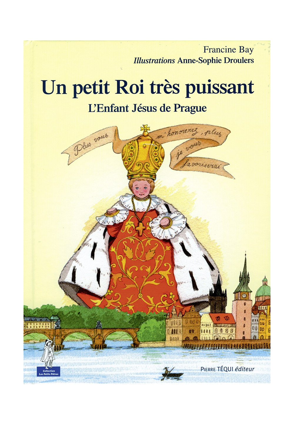 UN PETIT ROI TRÈS PUISSANT L'Enfant-Jésus de Prague