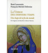 VIERGE DES DERNIERS TEMPS (LA) Une étape de la fin du monde