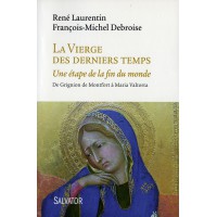 VIERGE DES DERNIERS TEMPS Une étape de la fin du monde