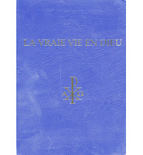 VRAIE VIE EN DIEU (LA) Edition complète en un seul volume des messages de 1986 à 2003