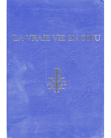 VRAIE VIE EN DIEU (LA) Edition complète en un seul volume des messages de 1986 à 2003