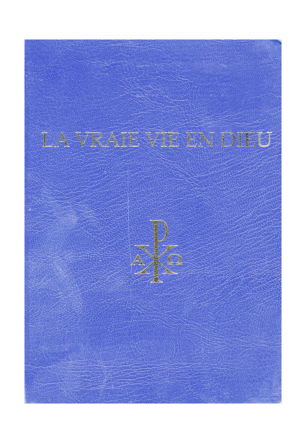 VRAIE VIE EN DIEU (LA) Edition complète en un seul volume des messages de 1986 à 2003