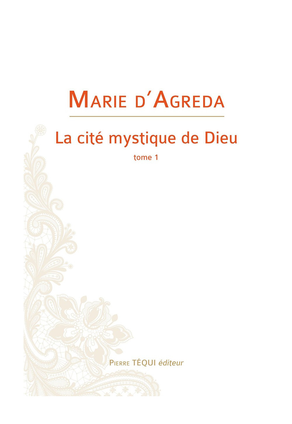 CITÉ MYSTIQUE DE DIEU  (LA) - Tome 1