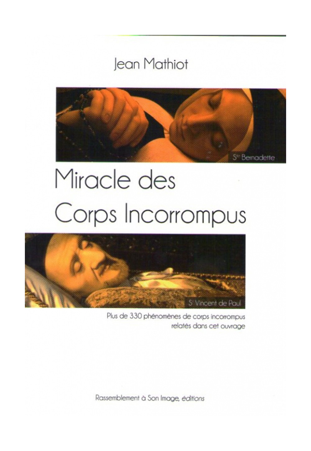 MIRACLE DES CORPS INCORROMPUS