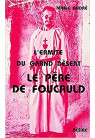 ERMITE DU GRAND DESERT (L') CHARLES DE FOUCAULD