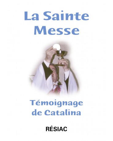 STE MESSE (LA) TEMOIGNAGE DE CATALINA