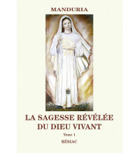 MANDURIA : LA SAGESSE RÉVÉLÉE DU DIEU VIVANT Tome 1