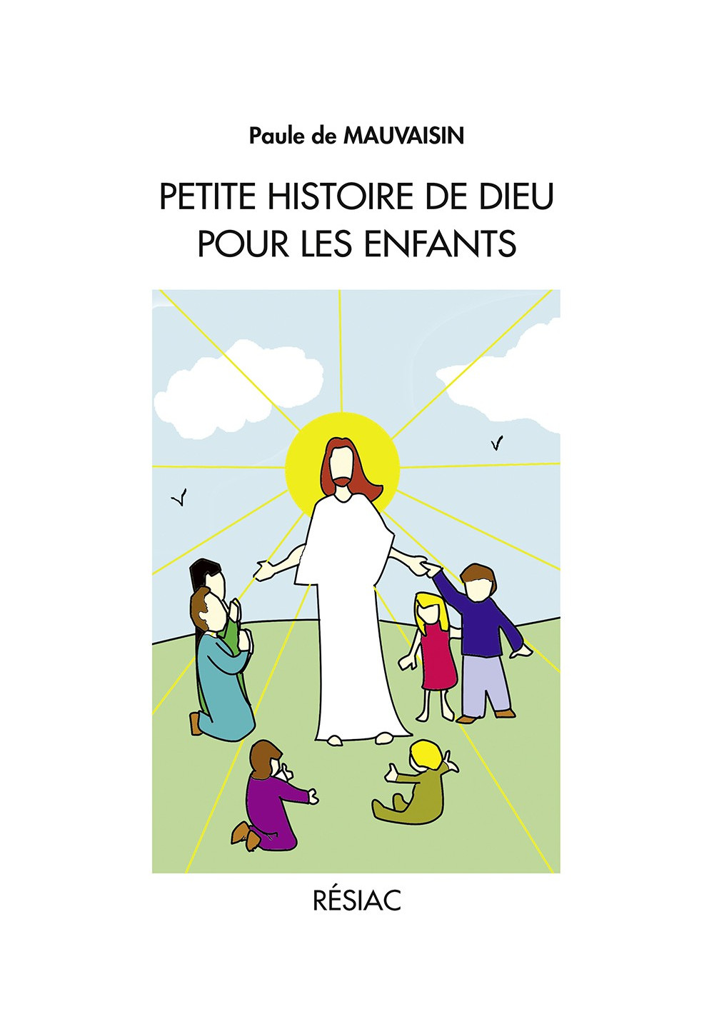 PETITE HISTOIRE DE DIEU POUR LES ENFANTS