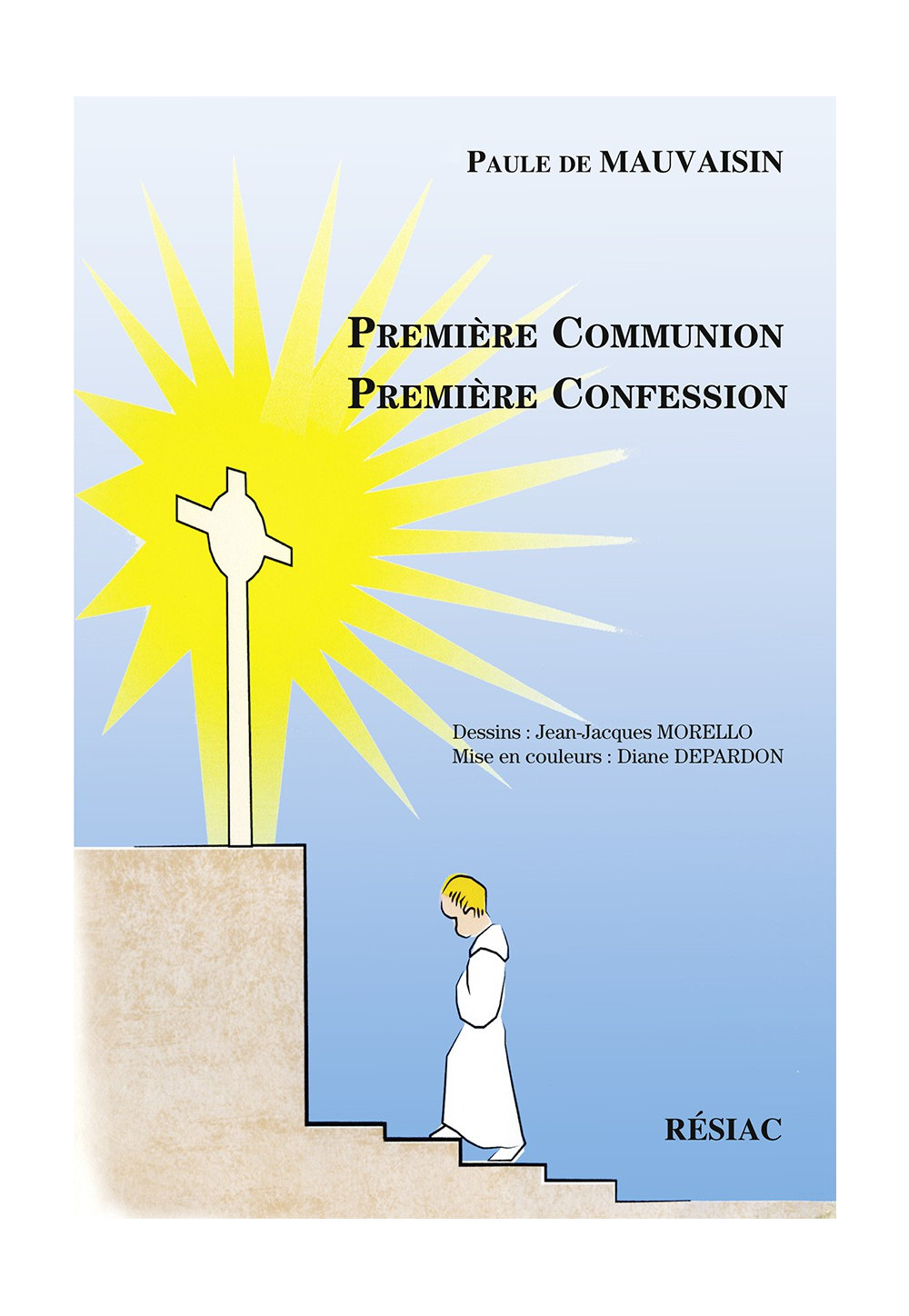 PREMIÈRE COMMUNION PREMIÈRE CONFESSION