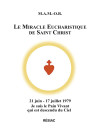 MIRACLE EUCHARISTIQUE DE SAINT CHRIST (LE)