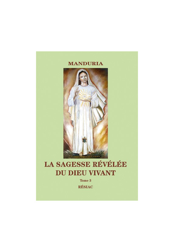 MANDURIA : LA SAGESSE RÉVÉLÉE DU DIEU VIVANT - TOME 1 - 5