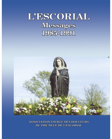 ESCORIAL (L’) - Messages 1985-1991