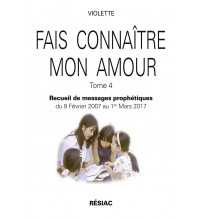 FAIS CONNAÎTRE MON AMOUR - Tome 4