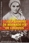 ROSAIRE DE BERNADETTE DE LOURDES (LE)