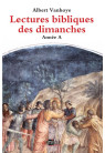 LECTURES BIBLIQUES DES DIMANCHES (LES) - Année A