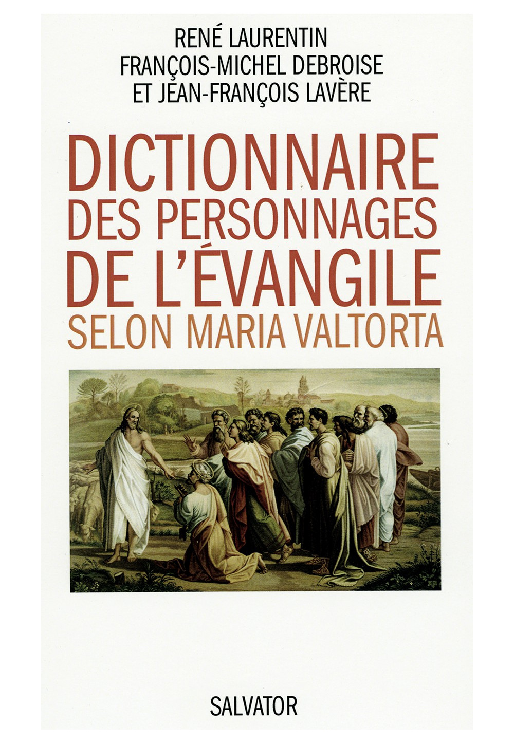 DICTIONNAIRE DES PERSONNAGES DE L’ÉVANGILE SELON MARIA VALTORTA