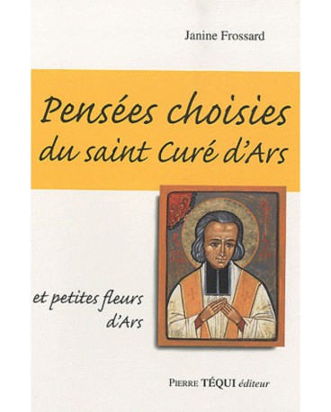 PENSEES CHOISIES DU CURE D'ARS (LES) 