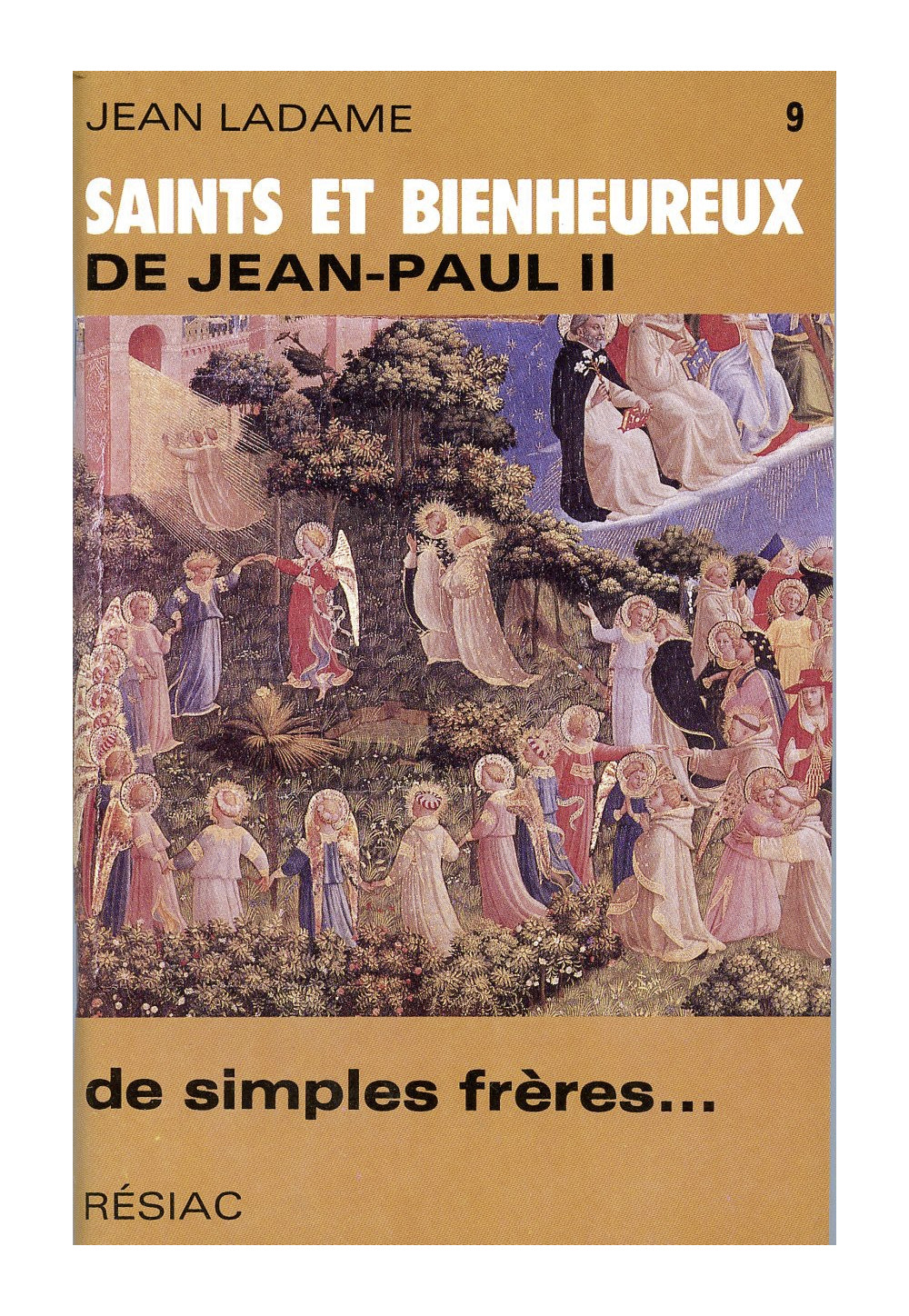 SAINTS ET BIENHEUREUX DE JEAN PAUL II T09/DE SIMPLES FRERES