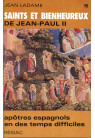 SAINTS ET BIENHEUREUX DE JEAN PAUL II T16/ APOTRES ESPAGNOLS 