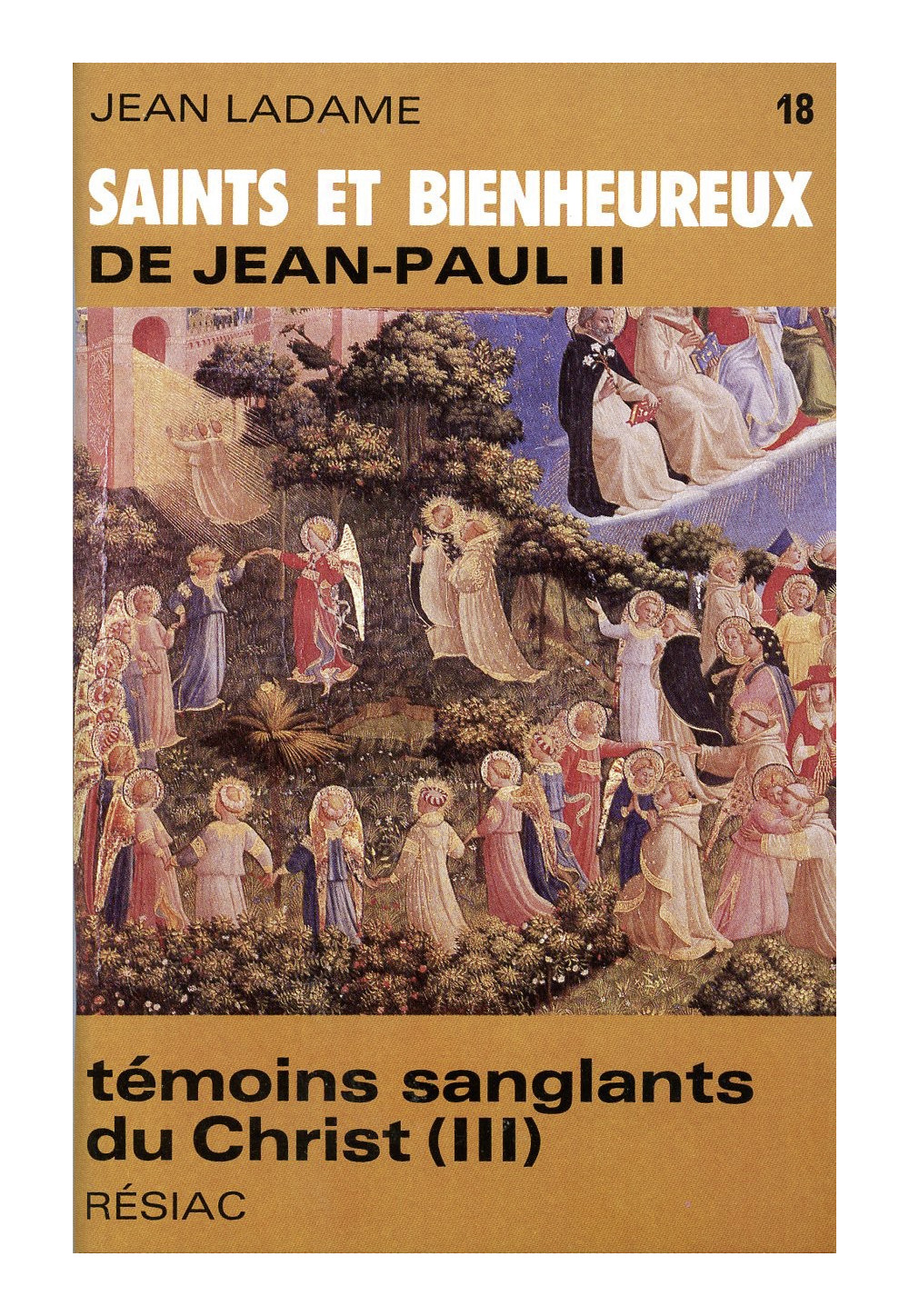 SAINTS ET BIENHEUREUX DE JEAN PAUL II T18/TEMOINS SANGLANTS