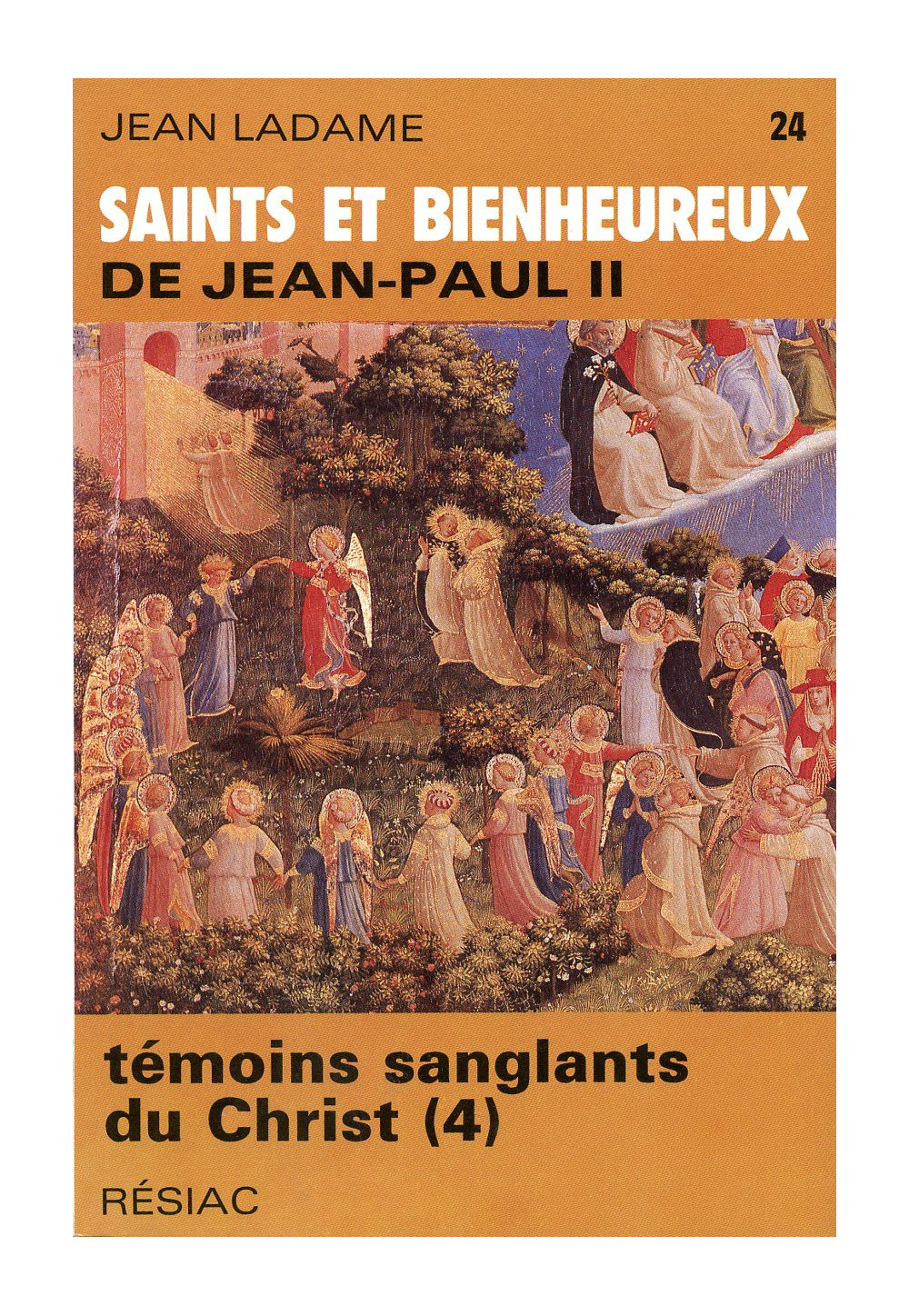 SAINTS ET BIENHEUREUX DE JEAN PAUL II T24/TEMOINS SANGLANTS DU CHRIST