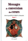 MESSAGES DE CONVERSION DES COEURS - Tome 2