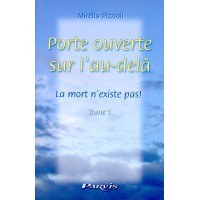 PORTE OUVERTE SUR L'AU-DÉLÀ Tome 1 