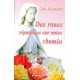 SAN DAMIANO DES ROSES RÉPANDUES SUR NOTRE CHEMIN 