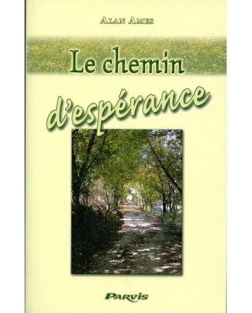 CHEMIN D'ESPERANCE (LE)