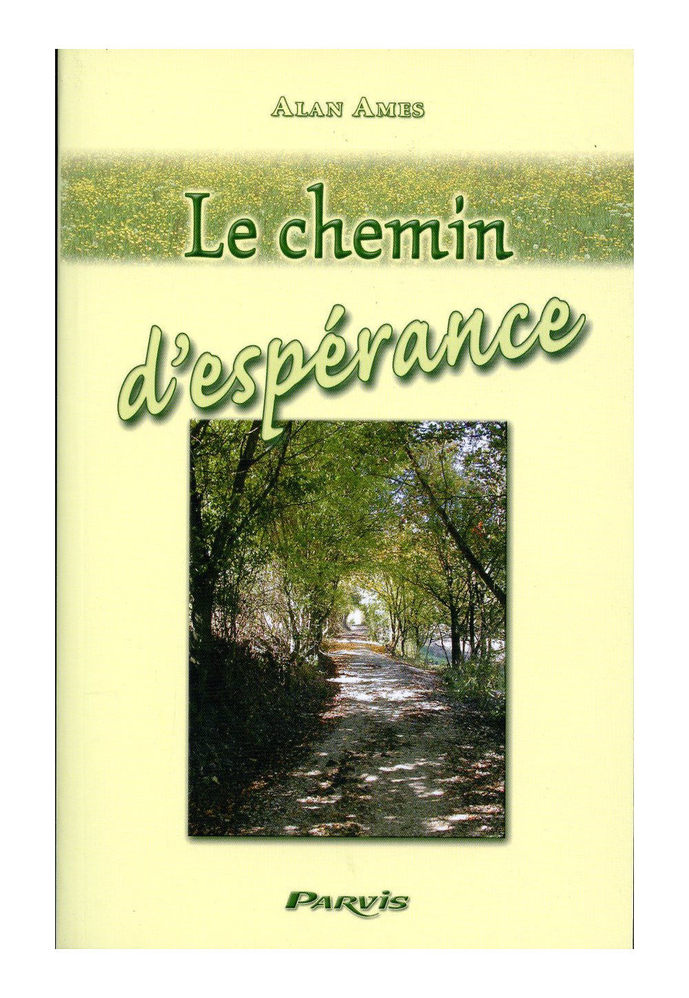 CHEMIN D'ESPERANCE (LE)