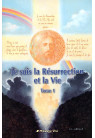 JE SUIS LA RESURRECTION ET LA VIE  - Tome 1 Entretiens avec Angela