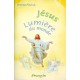 JESUS LUMIERE DU MONDE