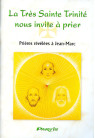 TRES SAINTE TRINITE NOUS INVITE A PRIER (LA)  Prières révélées 