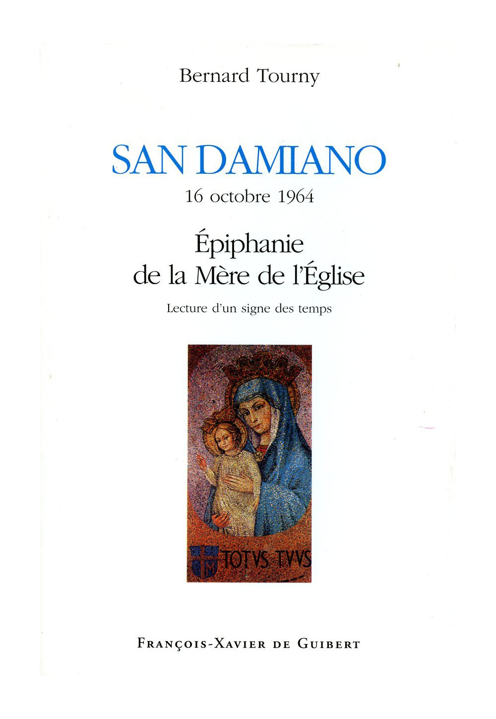 SAN DAMIANO 16 10 1964 EPIPHANIE DE LA MERE DE L'ÉGLISE