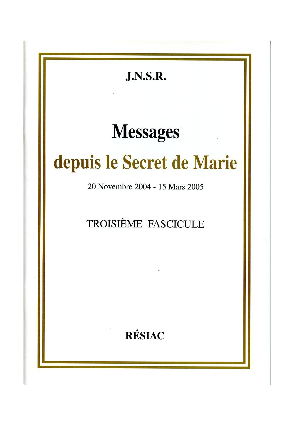 MESSAGES DEPUIS LE SECRET DE MARIE T03