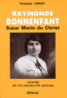 RAYMONDE BONNENFANT : SOEUR MARIE DU CHRIST