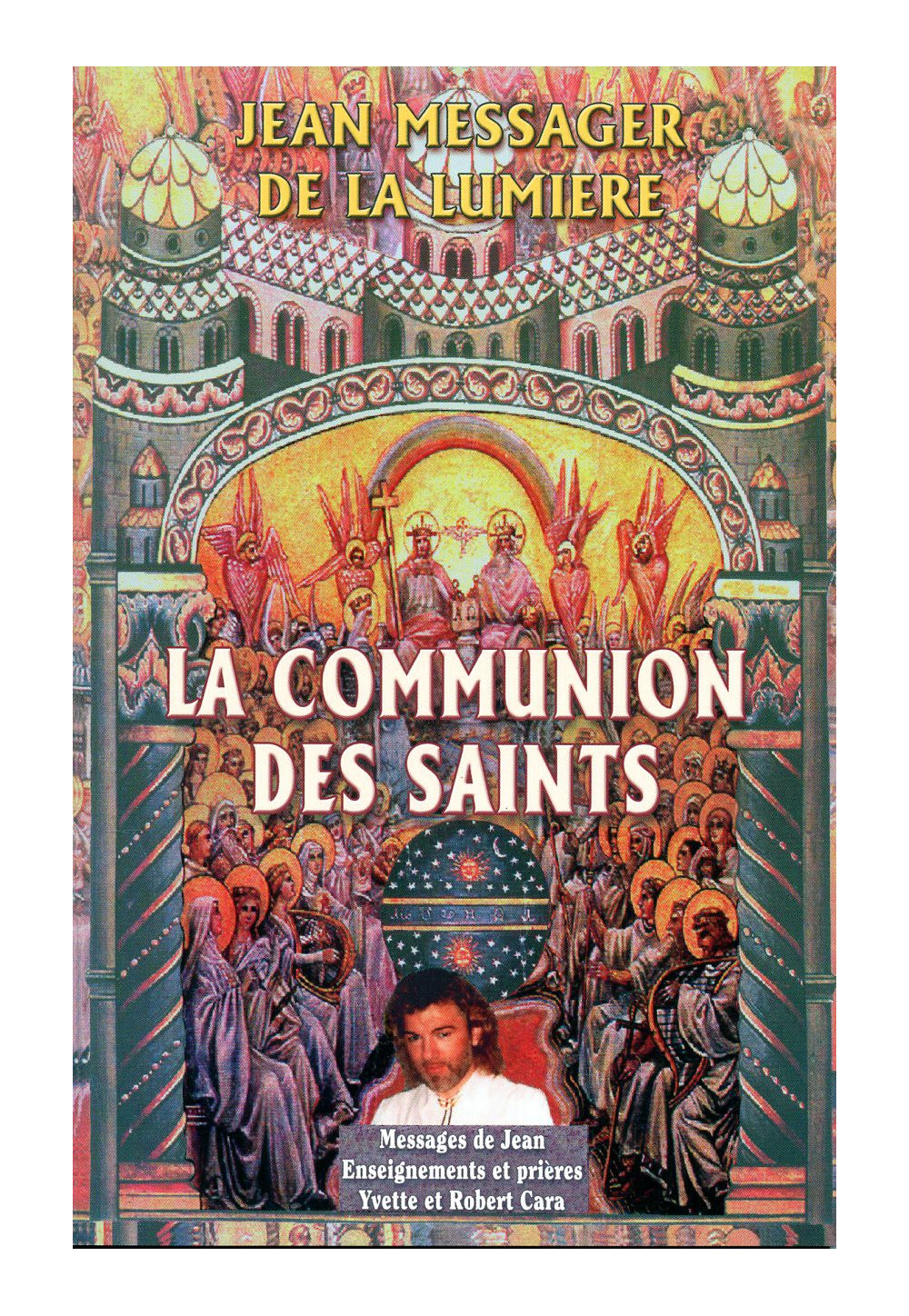 JEAN MESSAGER DE LA LUMIERE - Tome 2 COMMUNION DES SAINTS