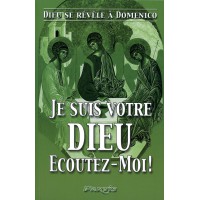 JE SUIS VOTRE DIEU ÉCOUTEZ MOI - Tome 2