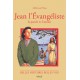 JEAN L'EVANGELISTE, la parole et l'amour