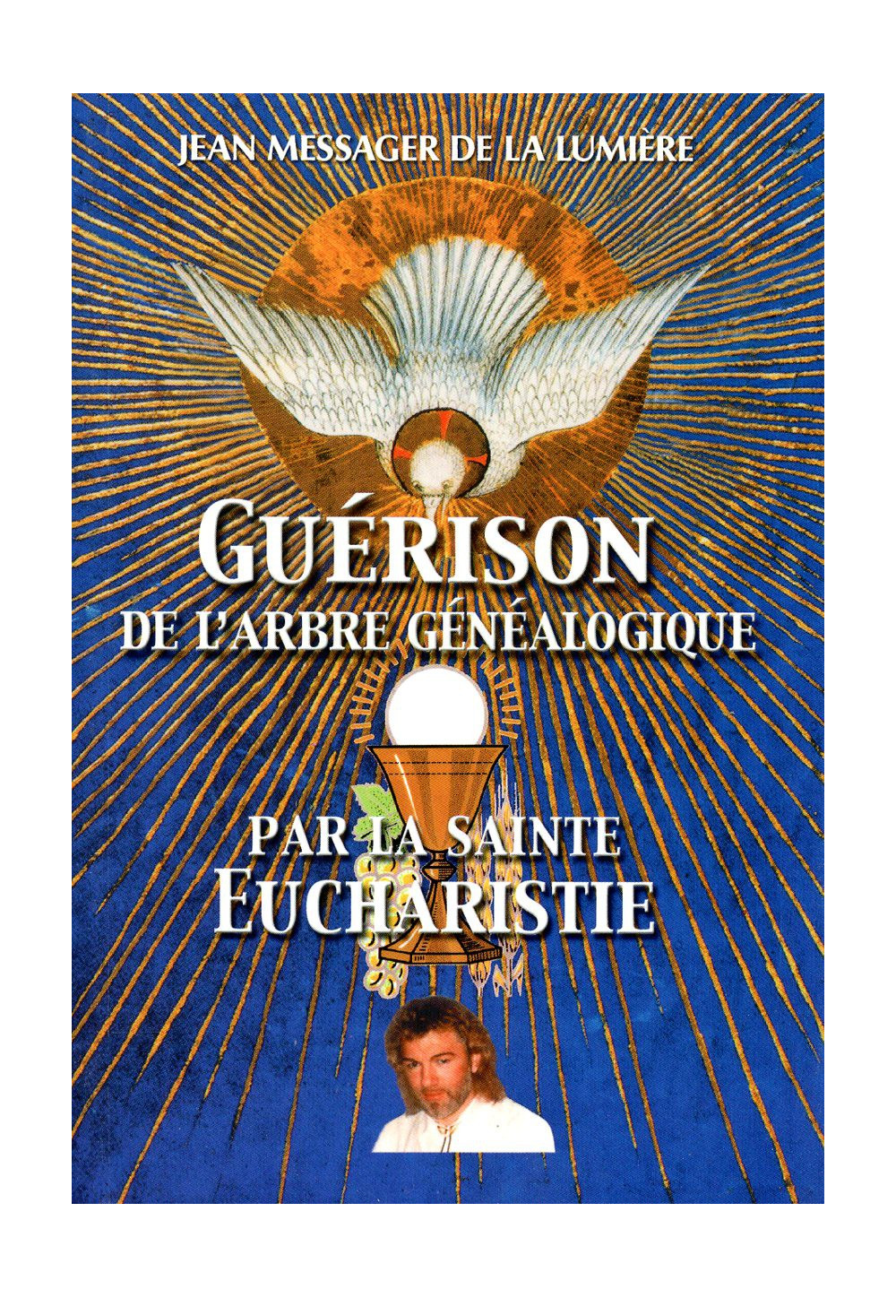 GUERISON DE L'ARBRE GÉNÉALOGIQUE PAR LA SAINTE EUCHARISTIE