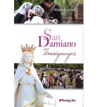 SAN DAMIANO : TÉMOIGNAGES - Tome 1