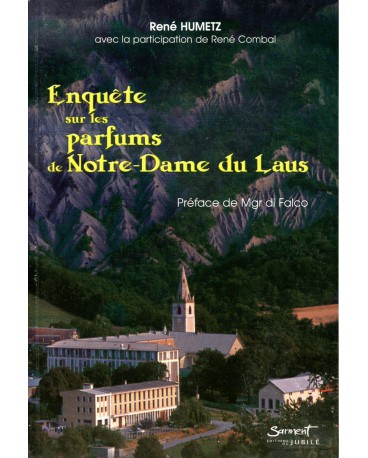 ENQUETE SUR LES PARFUMS DE NOTRE-DAME DU LAUS