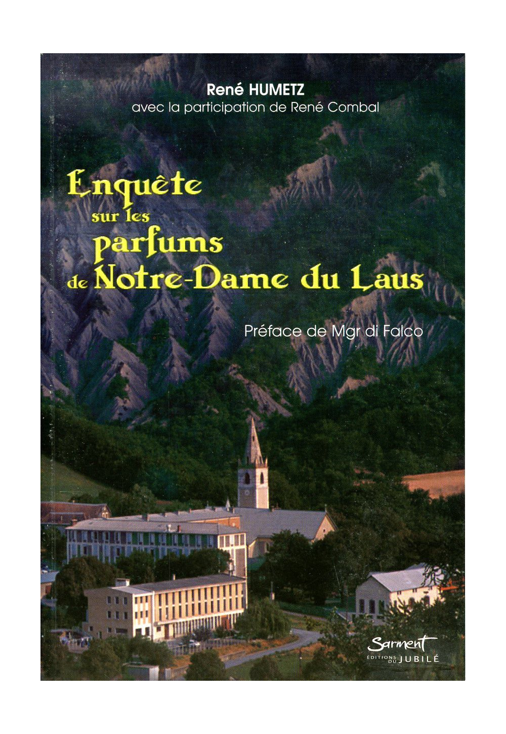 ENQUETE SUR LES PARFUMS DE NOTRE-DAME DU LAUS