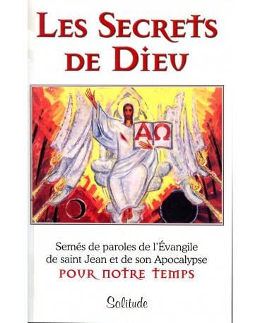 SECRETS DE DIEU POUR NOTRE TEMPS (LES)