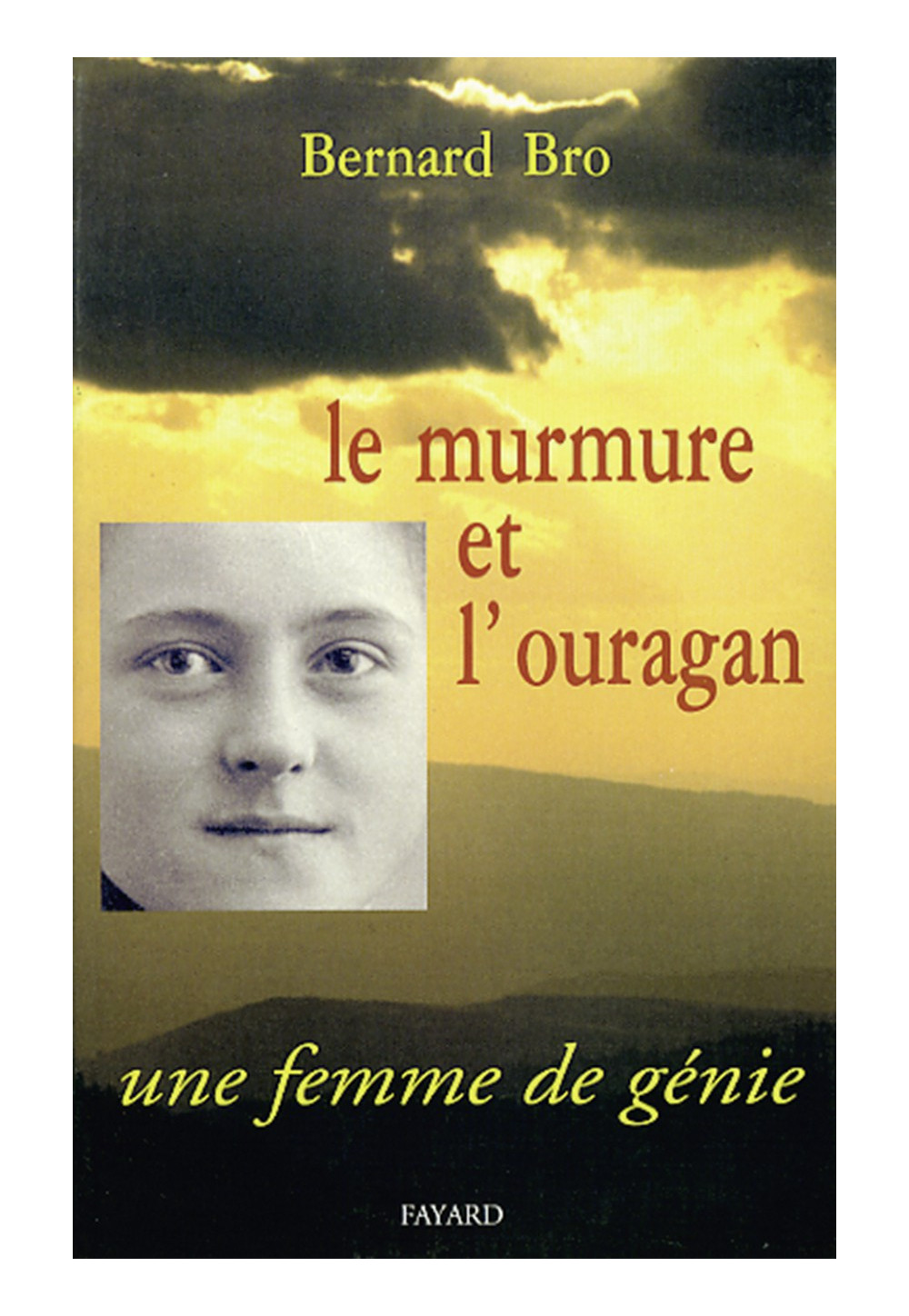 MURMURE ET L'OURAGAN (LE) Une femme de génie